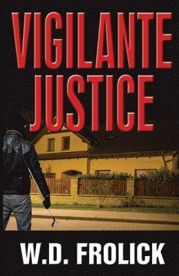 Vigilante Justice 1