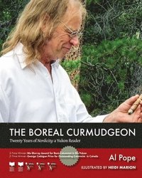 bokomslag The Boreal Curmudgeon: Twenty Years of Nordicity: A Yukon Reader