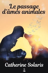 bokomslag Le passage d'âmes animales