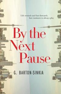 bokomslag By The Next Pause