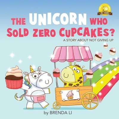 Unicorn Who Sold Zero Cupcakes