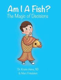 bokomslag Am I A Fish?