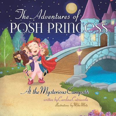 Adventures of Posh Princess - At the Mysterious Campsite