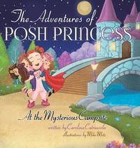 bokomslag The Adventures of Posh Princess - At the Mysterious Campsite