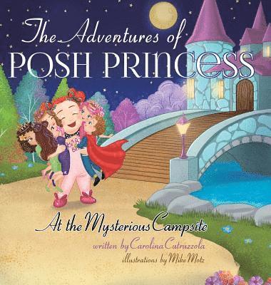 Adventures of Posh Princess - At the Mysterious Campsite