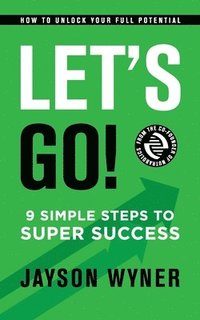 bokomslag Let's Go!: 9 Simple Steps to Super Success