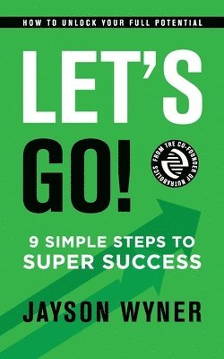 Let's Go!: 9 Simple Steps to Super Success 1