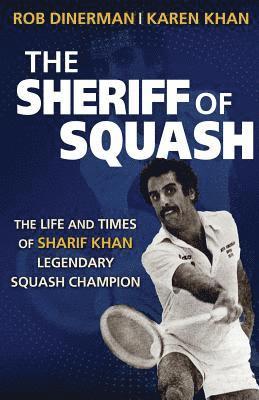 Rob Dinerman, Karen Khan - Sheriff of Squash, Häftad