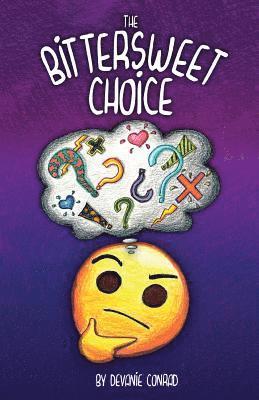The Bittersweet Choice 1