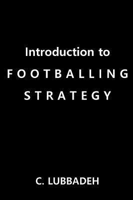 Introduction to Footballing Strategy 1