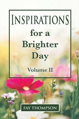 bokomslag Inspirations for a Brighter Day Volume II