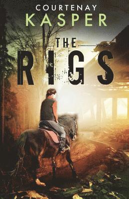 Courtenay Kasper - The Rigs, Häftad