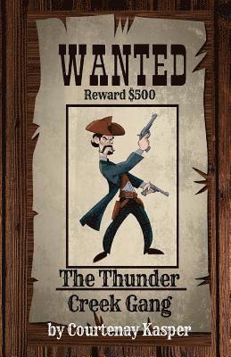 The Thunder Creek Gang