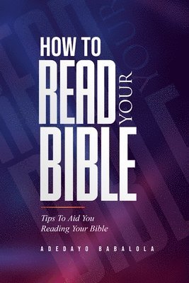 bokomslag How to Read Your Bible