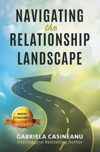 bokomslag Navigating the Relationship Landscape
