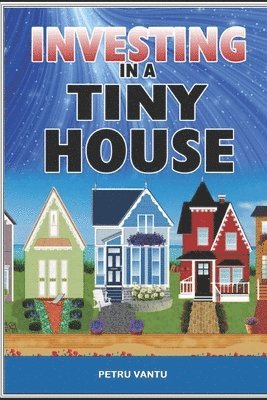 Investing in a tiny house 1