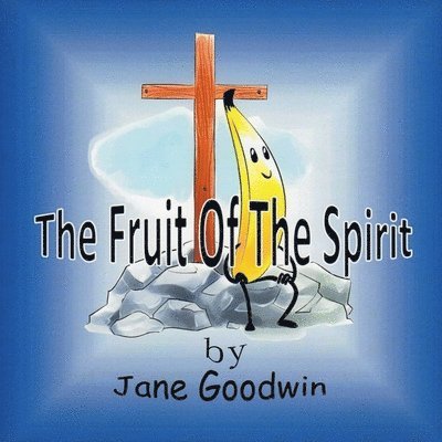 The Fruit Of The Spirit 1