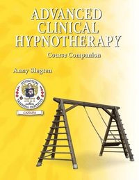 bokomslag Advanced Clinical Hypnotherapy