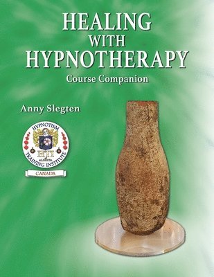 Anny Slegten - Healing With Hypnotherapy, Häftad