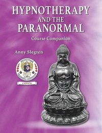 bokomslag Hypnotherapy And The Paranormal