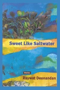 bokomslag Sweet Like Saltwater