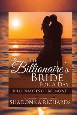 Shadonna Richards - The Billionaire's Bride for a Day - Large Print Edition, Häftad