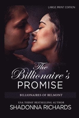 Shadonna Richards - The Billionaire's Promise - Large Print Edition, Häftad