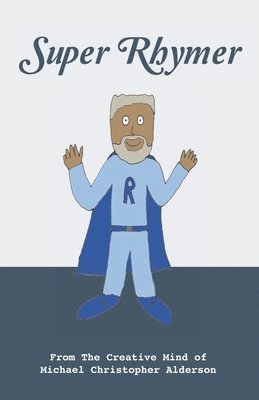 Michael Christopher Alderson - Super Rhymer, Häftad