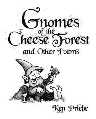 bokomslag Gnomes of the Cheese Forest and Other Poems