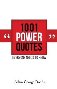 bokomslag 1001 Power Quotes: Everyone Needs to Know