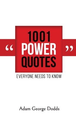 bokomslag 1001 Power Quotes: Everyone Needs to Know