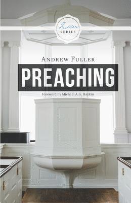 Andrew Fuller - Preaching, Häftad
