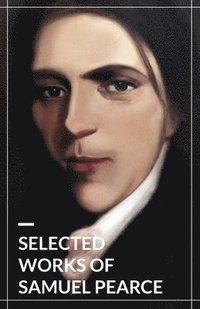 bokomslag Selected Works of Samuel Pearce