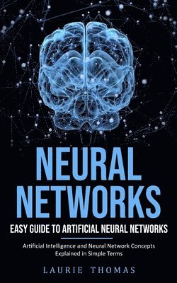 Laurie Thomas - Neural Networks, Häftad