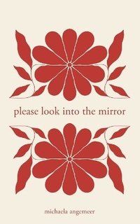 bokomslag Please Look into the Mirror