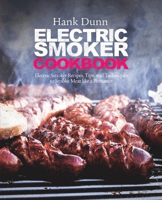 bokomslag Electric Smoker Cookbook