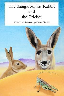 bokomslag The Kangaroo, the Rabbit and the Cricket