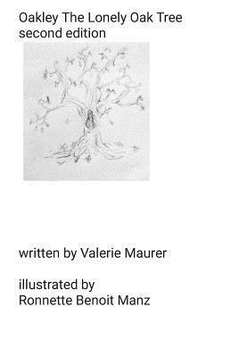 Valerie Maurer - Oakley The Lonely Oak Tree, Häftad