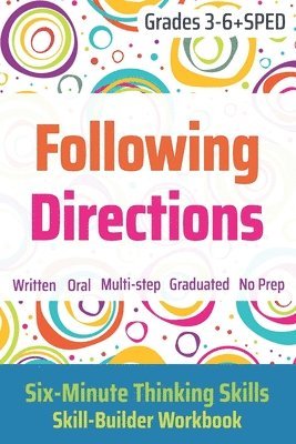 Following Directions (Grades 3-6 + SPED): Six-Minute Thinking Skills 1