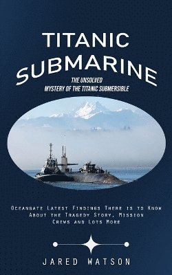 bokomslag Titanic Submarine