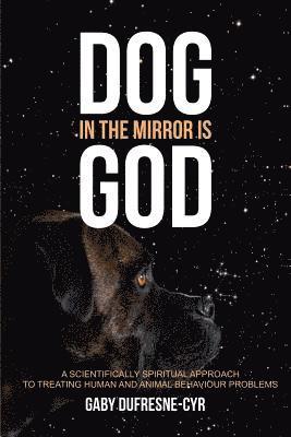 bokomslag Dog in the Mirror is God