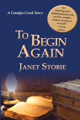 Janet Lynn Stobie - To Begin Again, Häftad