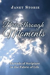 bokomslag Breakthrough Moments