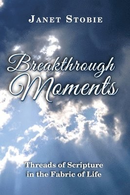 Breakthrough Moments 1