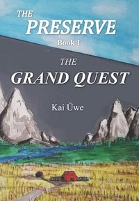 bokomslag The Preserve Book 1: The Grand Quest