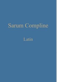 bokomslag Sarum Compline