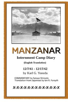 bokomslag MANZANAR Internment Camp Diary (English Translation)