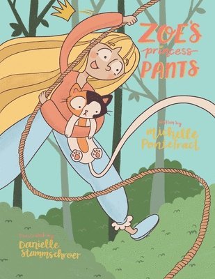 Michelle Pontefract - Zoe's Princess Pants, Häftad