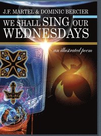 bokomslag We Shall Sing Our Wednesdays