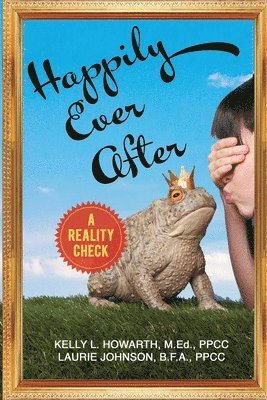 Happily Ever After--A Reality Check 1